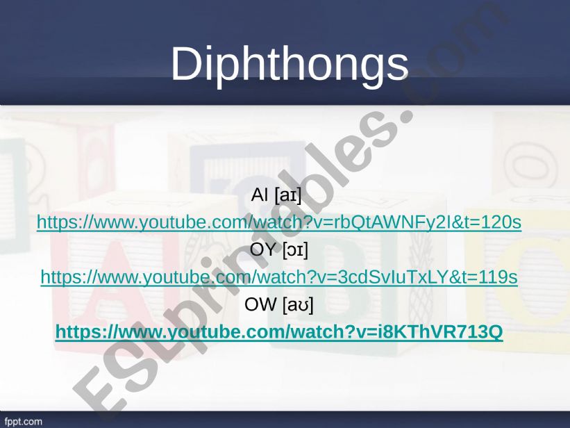 Phonology Diphthongs AI [aɪ]OY [ɔɪ] OW [aʊ]